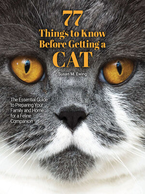 cover image of 77 Things to Know Before Getting a Cat
